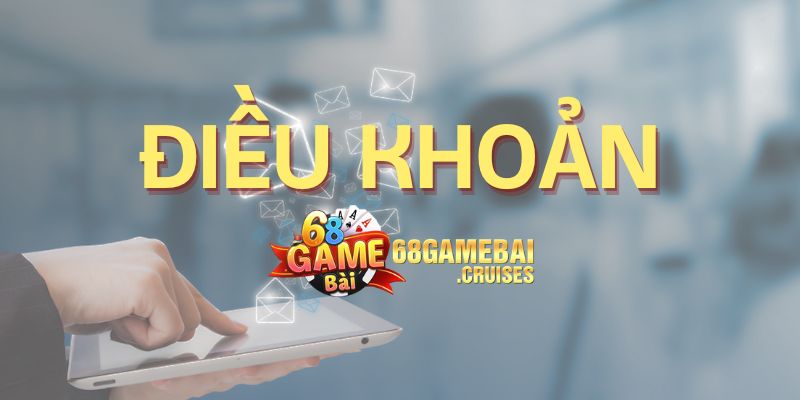 điều khoản 68 game bài