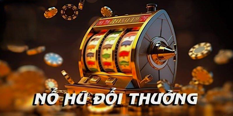 Học cách chơi nổ hũ qua thuật ngữ trong game